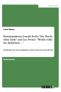 Romananalysen: Joseph Roths "Die Flucht ohne Ende" und Leo Perutz' "Wohin rollst du, pfelchen..."