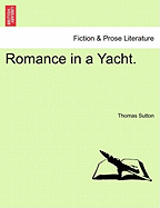 Romance in a Yacht. - Sutton, Thomas