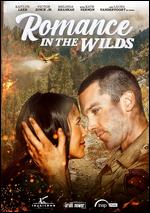 Romance in the Wilds - Justin G. Dyck