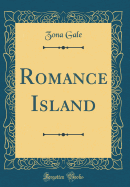 Romance Island (Classic Reprint)