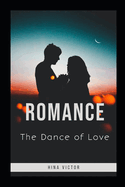 Romance: The Dance of Love