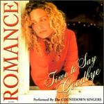 Romance: Time to Say Goodbye - Various Artists