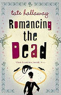 Romancing The Dead