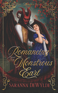 Romancing the Monstrous Earl: A Regency Monster Romance