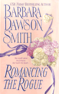 Romancing the Rogue - Smith, Barbara Dawson, and Drake, Olivia