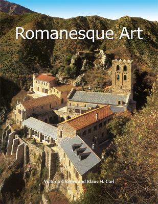 Romanesque Art - Charles, Victoria, and Carl, Klaus H.
