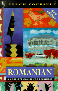 Romanian: Complete Course - Deletant, Dennis