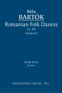 Romanian Folk Dances, Sz.68: Study Score