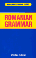 Romanian Grammar - Hoffman, Christiana
