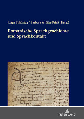 Romanische Sprachgeschichte und Sprachkontakt: Muenchner Beitraege zur Sprachwissenschaft - Schntag, Roger (Editor), and Sch?fer-Prie?, Barbara (Editor)