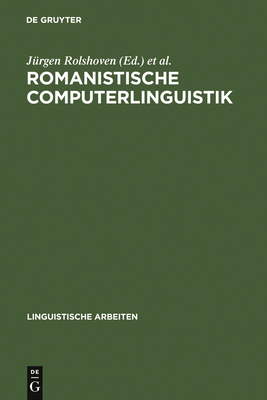 Romanistische Computerlinguistik - Rolshoven, Jrgen (Editor), and Seelbach, Dieter (Editor)