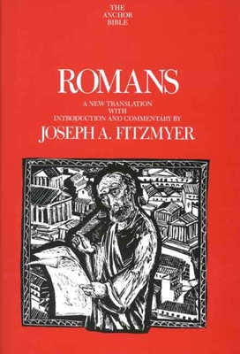 Romans - Fitzmyer, Joseph A, Professor, S.J.
