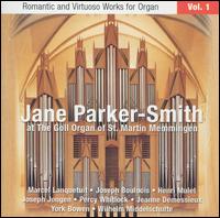 Romantic and Virtuoso Works for Organ, Vol. 1 - Jane Parker-Smith (organ)