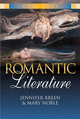 Romantic Literature - Breen, Jennifer, and Noble, Mary