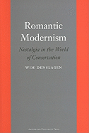 Romantic Modernism: Nostalgia in the World of Conservation