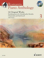 Romantic Piano Anthology: No. 3: 20 Original Works