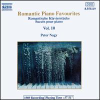 Romantic Piano Favourites, Vol. 10 - Pter Nagy (piano)