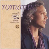 Romantic: The Ultimate David Lanz Narada Collection - David Lanz