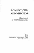 Romanticism and Behavior: Collected Essays II - Peckham, Morse