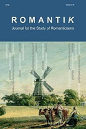 Romantik 2019: Journal for the Study of Romanticisms