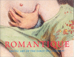 Romantique: Erotic Art of the Early 19th Century