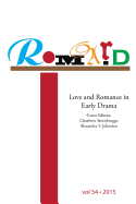 Romard: Research on Medieval and Renaissance Drama, vol 54: Love and Romance in Early Drama