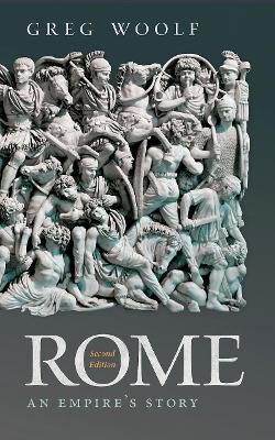 Rome: An Empire's Story - Woolf, Greg