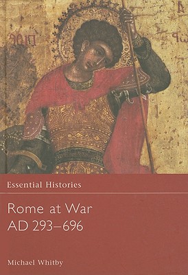 Rome at War AD 293-696 - Whitby, Michael