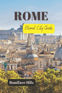 Rome: Eternal City Guide