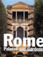 Rome Palaces & Gardens - Bajard, Sophie, and Bencini, Rafaello, and Bencini, Raffaello