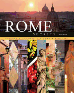 Rome Secrets: Cuisine, Culture, Vistas, Piazzas