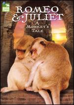 Romeo and Juliet: A Monkey's Tale - Karina Holden