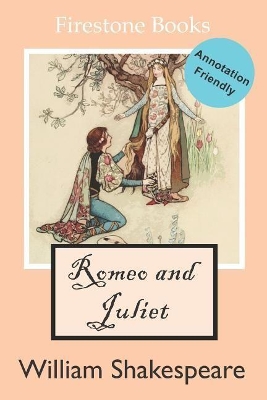 Romeo and Juliet: Annotation-Friendly Edition - Lear, David (Editor), and Saville, Jacqueline (Introduction by), and Shakespeare, William