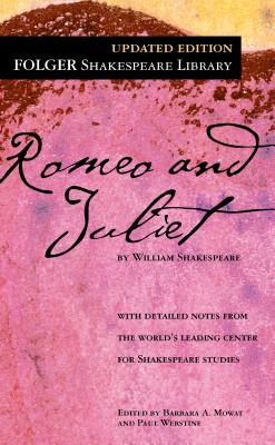 Romeo and Juliet - Shakespeare, William, and Mowat, Dr. (Editor), and Werstine, Paul (Editor)