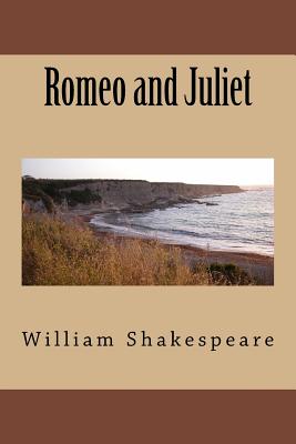 Romeo and Juliet - Shakespeare, William