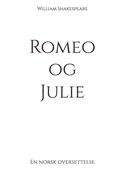 Romeo og Julie: En norsk oversettelse