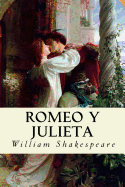 Romeo Y Julieta (Spanish Edition)