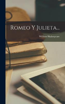 Romeo Y Julieta... - Shakespeare, William