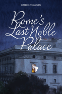 Rome's Last Noble Palace