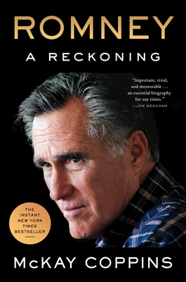 Romney: A Reckoning - Coppins, McKay