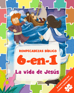 Rompecabezas B?blico 6 En 1 Para Nios Actividades B?blicas Para Nios La Vida de Jess Con Puzzles Edades 3 a 5 Spanish Edition