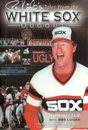 Ron Kittle's Tales from the White Sox Dugout