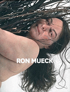 Ron Mueck