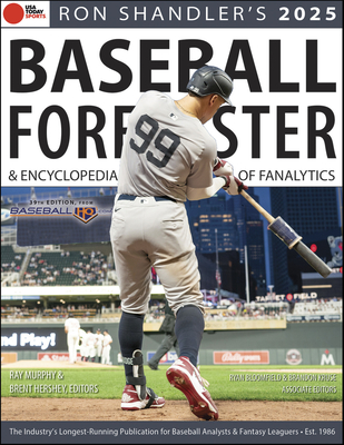 Ron Shandler's 2025 Baseball Forecaster: And Encyclopedia of Fanalytics - Hershey, Brent, and Kruse, Brandon, and Murphy, Ray