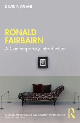 Ronald Fairbairn: A Contemporary Introduction - Celani, David P