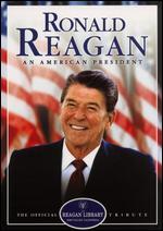 Ronald Reagan: An American President - The Official Reagon Library Tribute