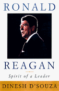Ronald Reagan: Spirit of a Leader - D'Souza, Dinesh