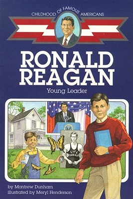 Ronald Reagan: Young Leader - Dunham, Montrew
