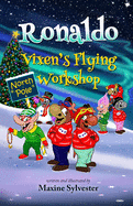 Ronaldo: Vixen's Flying Workshop: An Illustrated Early Readers Chapter Book for Kids 6-8 and Kids 8-10