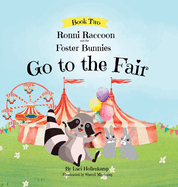 Ronni Raccoon and the Foster Bunnies Go to the Fair